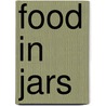 Food in Jars door Marissa Mcclellen