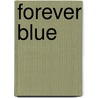Forever Blue by Jennifer Edlund