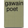 Gawain  Poet door James L. Burrow