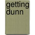 Getting Dunn