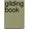 Gilding Book door Liz Wagstaff