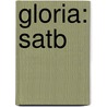 Gloria: Satb door Poulenc Francis