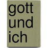 Gott und ich door Jens Meyer