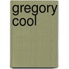 Gregory Cool door Caroline Binch
