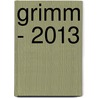 Grimm - 2013 door Benedikt Taschen