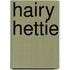 Hairy Hettie
