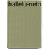 Hallelu-nein