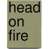 Head on Fire by Lesego Rampolokeng