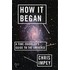 How it Began