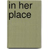 In Her Place by Shirley Schroeder