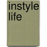 Instyle Life door Susann