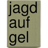 Jagd Auf Gel door Conny Lens