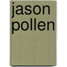 Jason Pollen door Harvey Hix