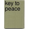 Key To Peace door Swami Satchidananda