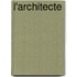 L'Architecte