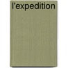 L'Expedition door Pierrette Fleutiaux