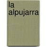 La Alpujarra by Pedro Antonio de Alarcón