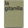 La Gitanilla by Miguel de Cervantes Saavedra
