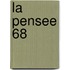 La Pensee 68