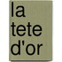 La Tete D'Or