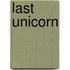Last Unicorn