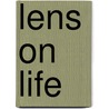 Lens on Life by Stephanie Calabrese Roberts