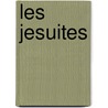 Les Jesuites by Barbier Hippolyte