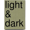 Light & Dark door Dania Meier
