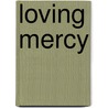 Loving Mercy by Simon Ponsonby