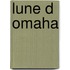 Lune D Omaha