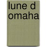 Lune D Omaha door Jean Amila