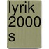 Lyrik 2000 S