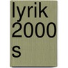 Lyrik 2000 S door Anthologie