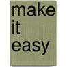Make it Easy door Jane Lovett