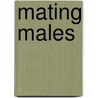Mating Males door Tim Glover