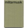 Militarmusik door Bernhard Höfele