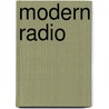 Modern Radio door Kingdon S. Tyler