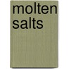 Molten Salts by United States Government