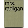 Mrs. Radigan door Nelson Lloyd