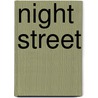 Night Street door Kristel Thornell