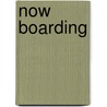 Now Boarding by Donald Albrecht