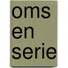 Oms En Serie door Stefan Wul