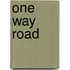One Way Road