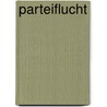 Parteiflucht by Chris Rüedi