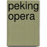 Peking Opera door Chengbei Xu