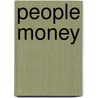 People Money door John Rogers