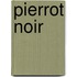 Pierrot Noir