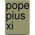 Pope Pius Xi