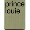 Prince Louie by John Nuzzolese