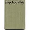 Psychopathie door Wolfgang G¿Tzl